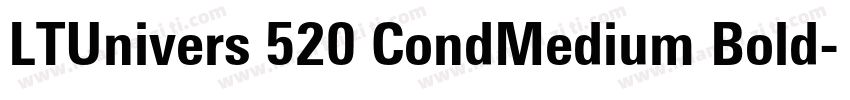 LTUnivers 520 CondMedium Bold字体转换